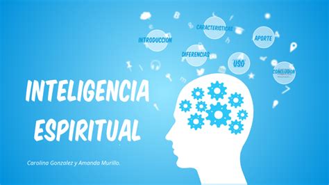 La Inteligencia Espiritual By Carolina Gonzalez Castro On Prezi