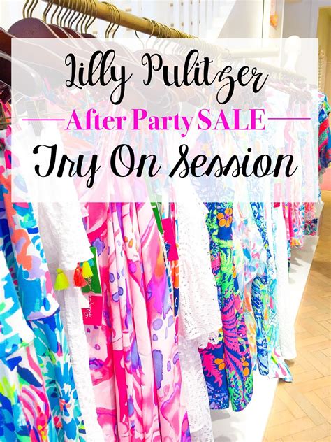 Lilly Pulitzer After Party Sale Shopping Tips Try On Session Styled