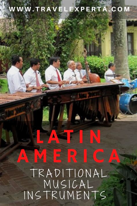 Top 5 Traditional Musical Instruments Of Latin America Latin America