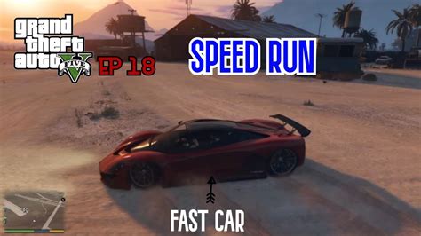 Gta 5 Ep 18 Speed Run Youtube