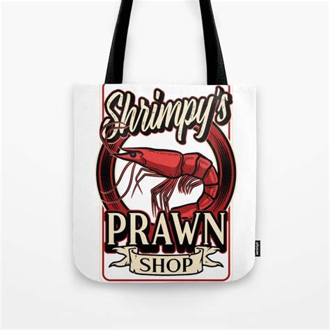 Shrimpys Prawn Shop Logo Pawn Shop Prawn Pun Tote Bag By Goldwingstees Society6