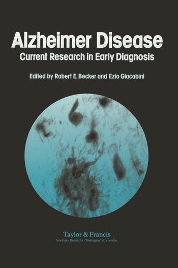 Alzheimers Disease Current Research In Early Diagnosis Crc Press Book