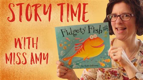 Miss Amys Story Time Fidgety Fish Youtube