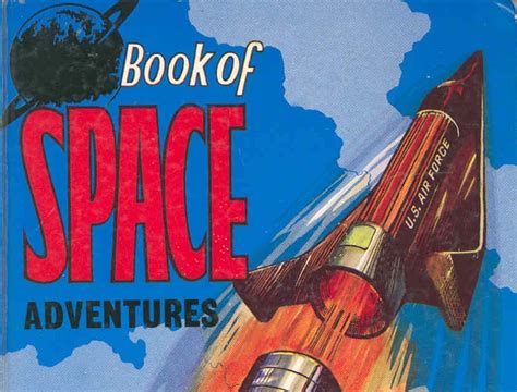 Dreams Of Space Books And Ephemera Book Of Space Adventures 1963