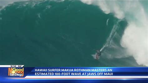 Surfer Makau Rothman Recounts 100 Foot Wave A Wave Like This Is A