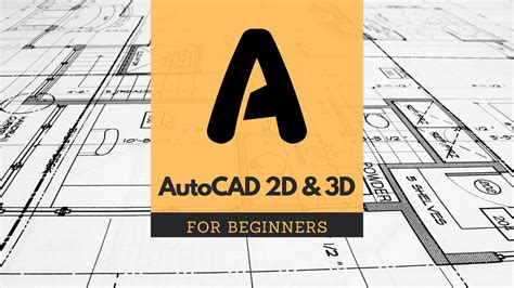 Autocad 2d And 3d For Beginners Goedu