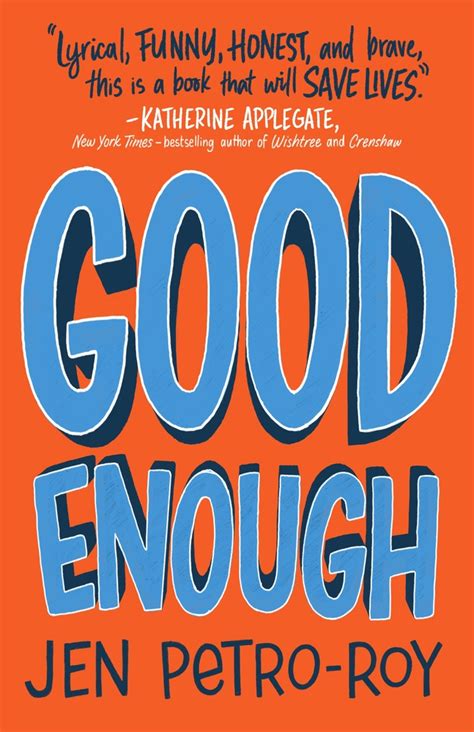 Good Enough A Novel Jen Petro Roy Macmillan
