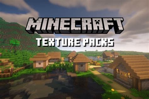 25 Best Minecraft Texture Packs You Must Install In 2023