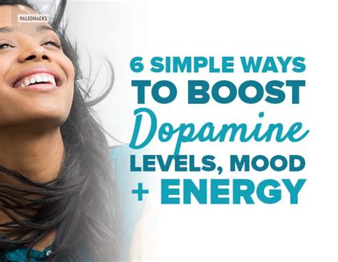 6 Simple Ways To Boost Dopamine Levels Mood Energy Paleohacks