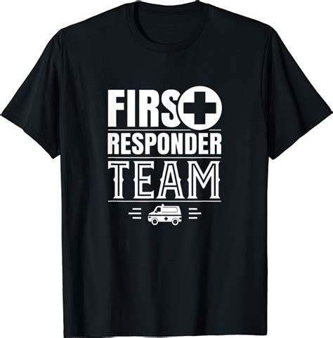 First Responder Team Aid Helper Emergency Paramedic Emt T Shirt
