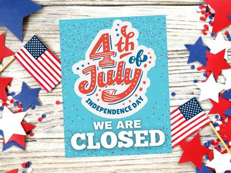 Closed 4th Of July Printable Sign Best Free Download This Tiny Blue