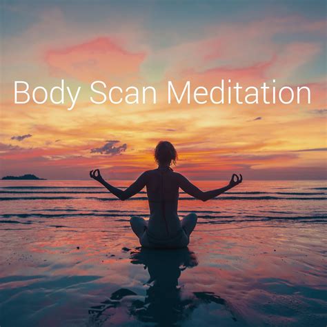 Body Scan Guided Meditation For Total Relaxation On The Tranquil Me App Body Scanning