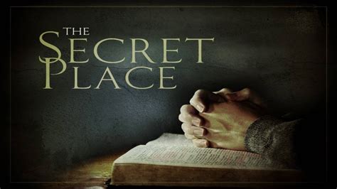 The Secret Place And How It Could Change Your Life Batw