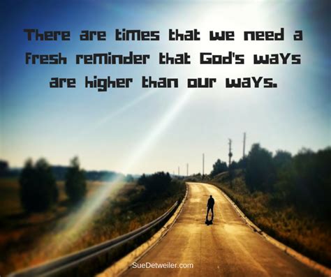 God S Ways Higher Than Our Ways Sue Detweiler Ministries