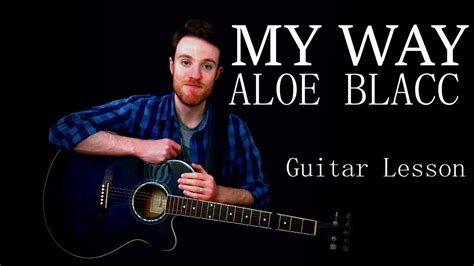 Aloe Blacc My Way Guitar Tutorial Youtube