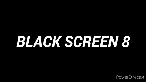 Black Screen 8 Youtube