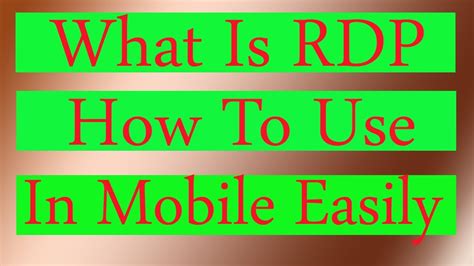What Is Rdp And How To Use Rdp In Mobile Youtube