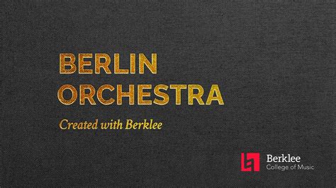 Berlin Orchestra Created With Berklee Trailer Youtube
