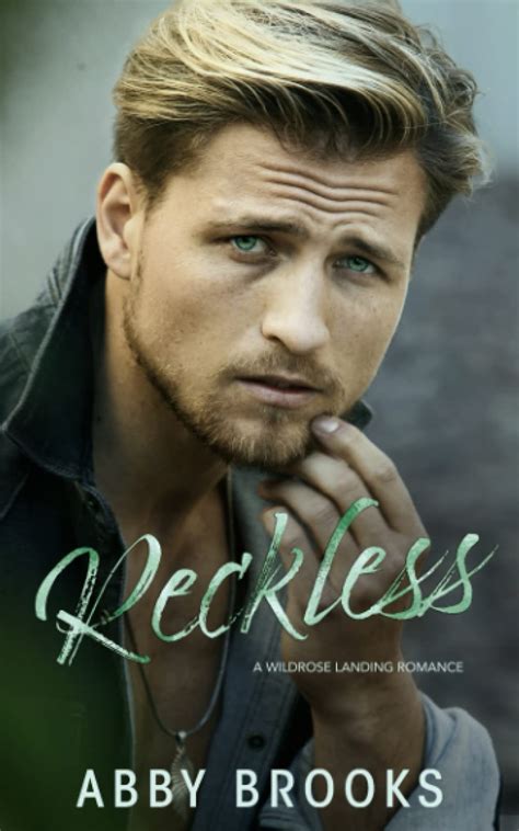 Reckless A Small Town Marriage Of Convenience Romance By Abby Brooks