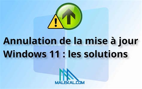 Annulation De La Mise à Jour Windows 11 22h2 5 Solutions