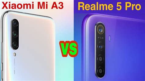 Realme 5 Pro Vs Xiaomi Mi A3 Mi A3 Vs Realme 5 Pro Phone Full