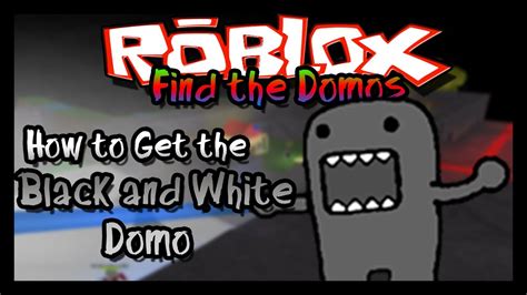 Find The Domos How To Get The Black And White Domo Youtube