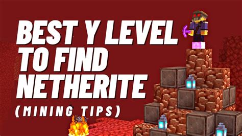 What Is The Best Level For Mining Netherite