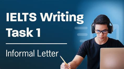 How To Write An Informal Letter In Ielts Task 1 Ielts Teacher And Coach