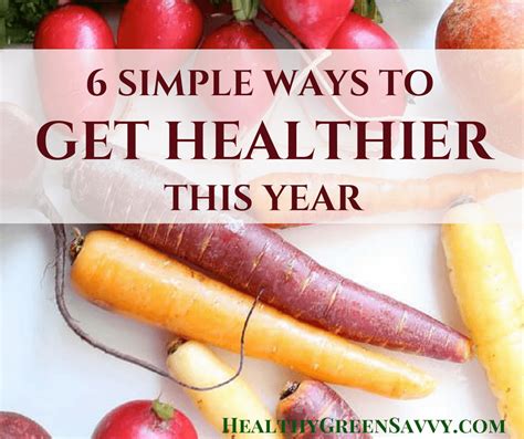 6 Simple Ways to Live Healthier this Year | HealthyGreenSavvy