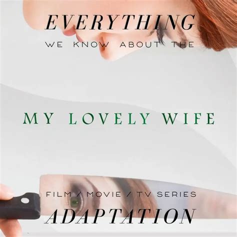 my lovely wife amazon tv series what we know release date cast movie trailer the bibliofile