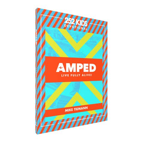 Amped Live Fully Alive A 9 Week Devotional Experience For Kids