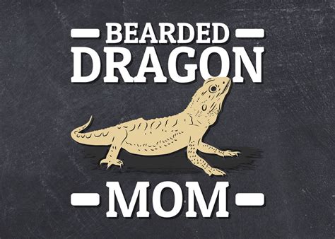 Bearded Dragon Mom Poster By Steven Displate