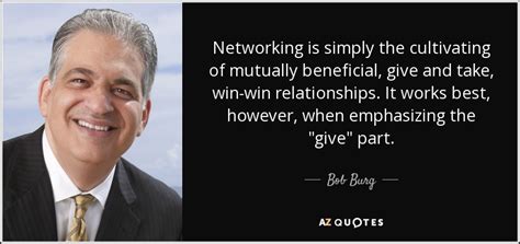 8:53pm on jul 17, 2008. TOP 25 QUOTES BY BOB BURG | A-Z Quotes