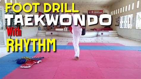 Foot Drill Taekwondo Rhythm Youtube