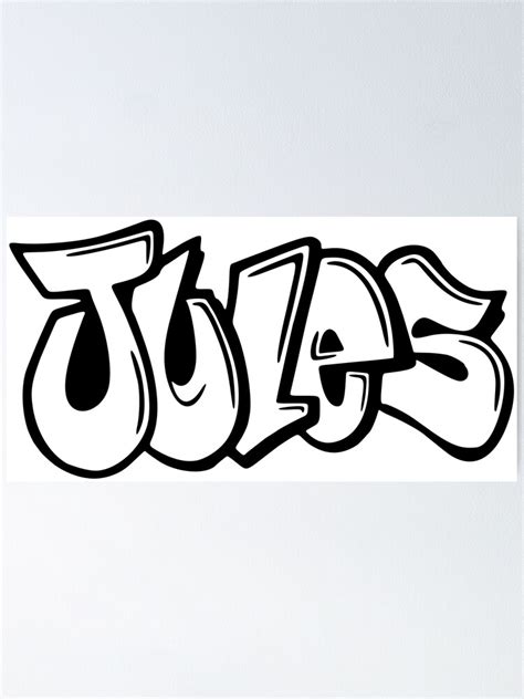 Jules Graffiti Name Design Poster For Sale By Namethatshirt Redbubble
