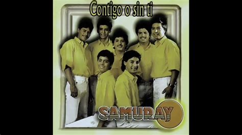 Grupo Samuray ♡contigo O Sin Ti♡ Álbum Completo 1989 Youtube