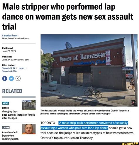 Male Stripper Who Performed Lap Dance On Woman Gets New Sex Assault Trial Canadian Press More