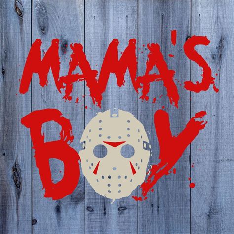 Mamas Boy Jason Voorhees Halloween Png Svg And Studio 3 Etsy