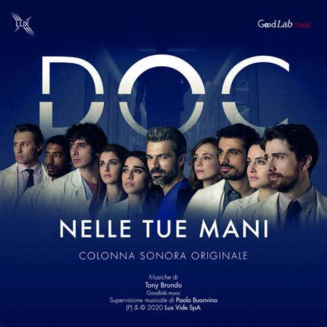 Doc Nelle Tue Mani Colonna Sonora Originale Della Serie Tv