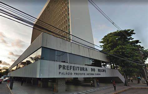 Prefeitura Do Recife Antecipa Salário Do Mês De Junho E Injeta R 225 Milhões Na Economia Da
