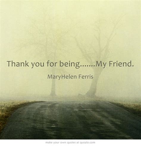 Thank You For Beingmy Friend Inspiration Pinterest