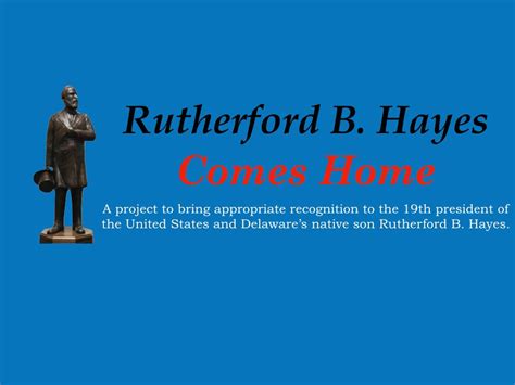 Rutherford B Hayes Comes Home