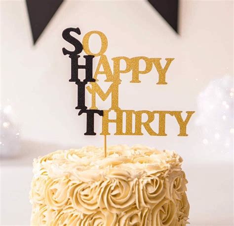 So Happy Im Thirty Cake Topper Shit 30th Birthday Cake Etsy