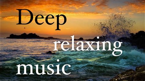 Deep Relaxing Music Youtube