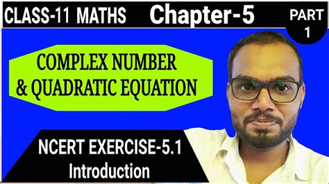 Class 11 Maths Chapter 5 Complex Number And Quadratic