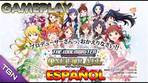 The Idolmaster One For All Gameplay Español Youtube
