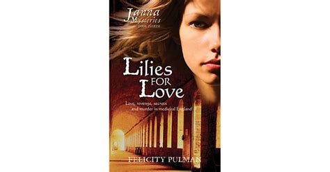 Lilies For Love The Janna Mysteries 3 By Felicity Pulman