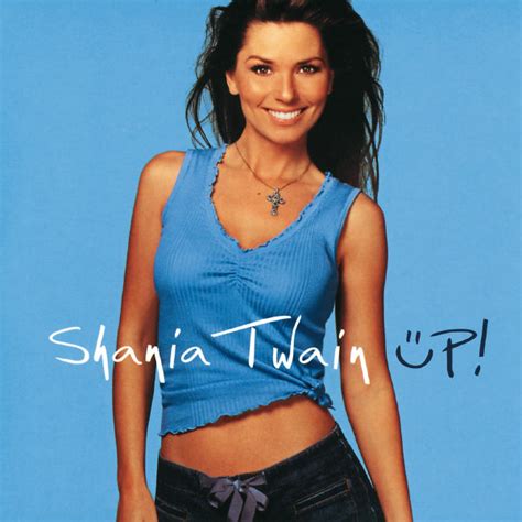 Up Shania Twain Télécharger Et écouter Lalbum