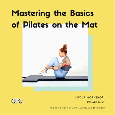 Workshop Mastering The Basics Of Pilates On The Mat Online Pilates Classes