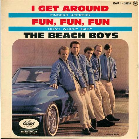 I get around , beach boys , 1964 vinyl 45rpm. I Get Around / Fun, Fun, Fun Capitol Records ‎- EAP 1 ...